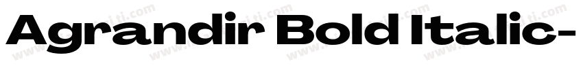 Agrandir Bold Italic字体转换